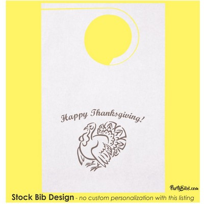 Stock "Happy Thanksgiving Turkey" Design Poly Backed Paper Bibs w/Ties Minimum 25 bibs