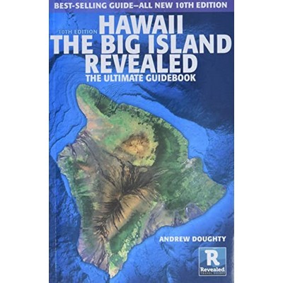 Hawaii The Big Island Revealed, 10th Edition