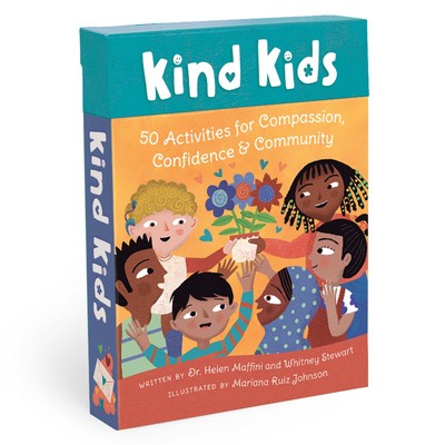 Kind Kids (50 Activities for Compassion, Confidence & Community)