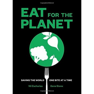 Eat for the Planet (Saving the World One Bite at a Time)
