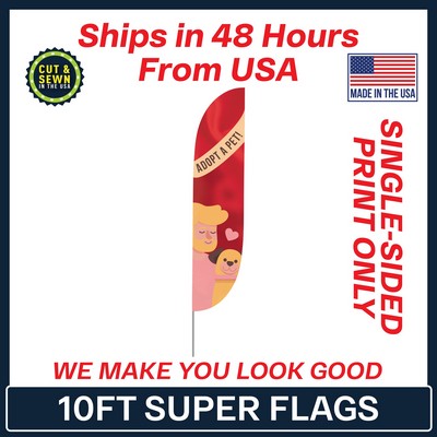 Super Flag 10' Single Sided (Print Only) - Made in the USA
