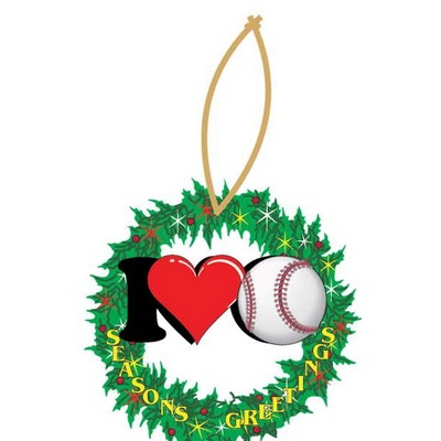I Love Baseball Wreath Ornament w/ Clear Mirrored Back (3 Square Inch)