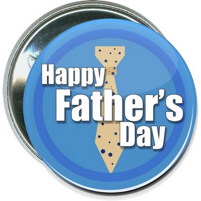 Fathers Day - Happy Fathers Day Tie - 2 1/4'' Round Button