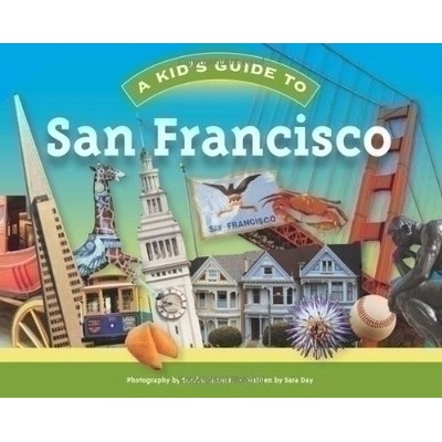Kid's Guide to San Francisco
