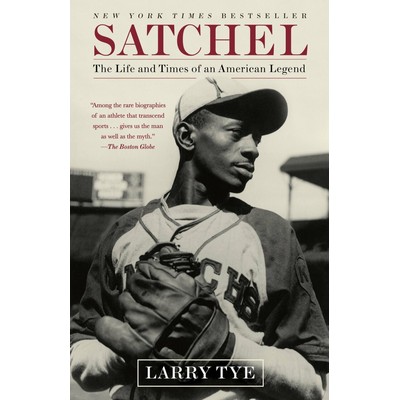 Satchel (The Life and Times of an American Legend)