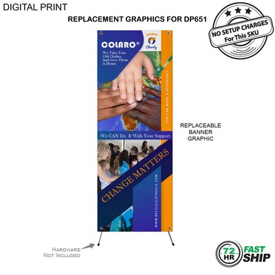 72 Hr Fast Ship - Replacement Graphics, (23"x64"), for Economical X-Banner