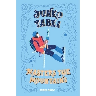 Junko Tabei Masters the Mountains