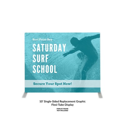 10' Flexi-Tube Replacement Graphic, Single-Sided