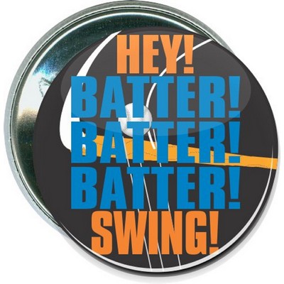 Baseball - Hey! Batter! Batter! Batter! Swing! - 2 1/4'' Round Button