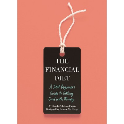 The Financial Diet (A Total Beginner's Guide to Getting Good with Money)