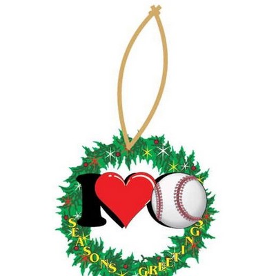 I Love Baseball Wreath Ornament w/ Clear Mirrored Back (4 Square Inch)