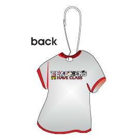 Teacher's Have Class T-Shirt Zipper Pull