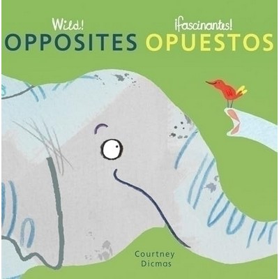 Opposites/Opuestos (Bilingual Edition)