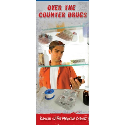 Over the Counter Drugs: Danger in the Medicine Cabinet Pamphlet/Brochure