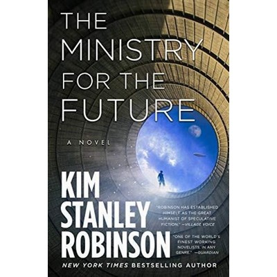 The Ministry for the Future (A Novel) - 9780316300148