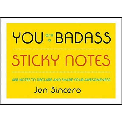 You Are a Badass® Sticky Notes (488 Notes to Declare and Share Your Awesom