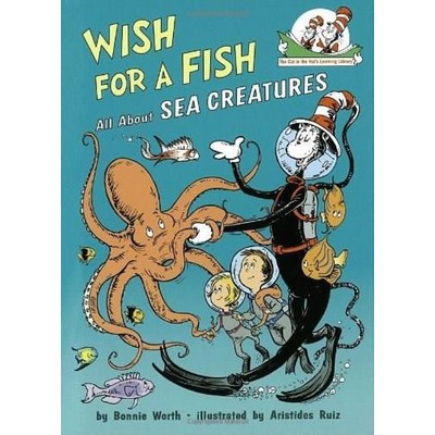 Wish for a Fish: All About Sea Creatures