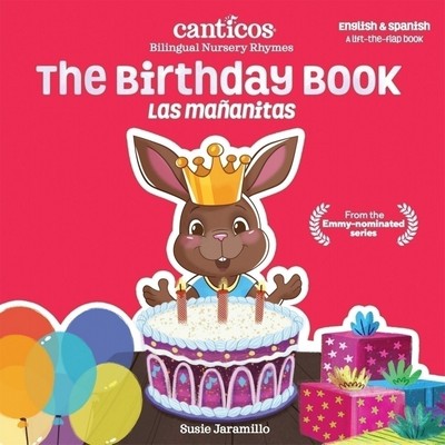Canticos The Birthday Book / Las Mañanitas (Bilingual Nursery Rhymes)