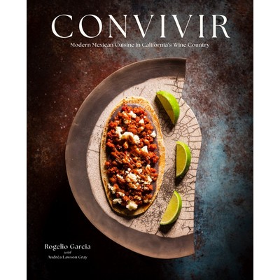 Convivir (Modern Mexican Cuisine in California's Wine Country)