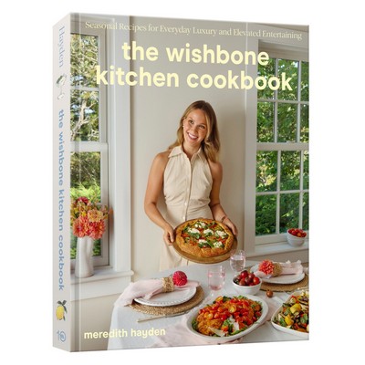 The Wishbone Kitchen Cookbook (Seasonal Recipes for Everyday Luxury and Ele