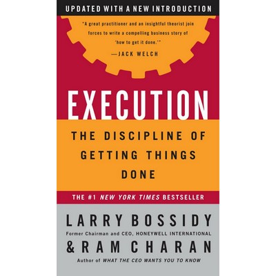 Execution (The Discipline of Getting Things Done)