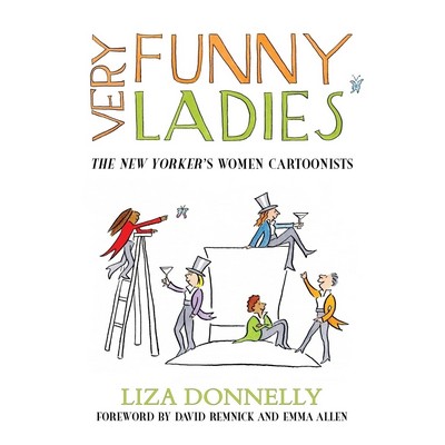 Very Funny Ladies (The New Yorker's Women Cartoonists)