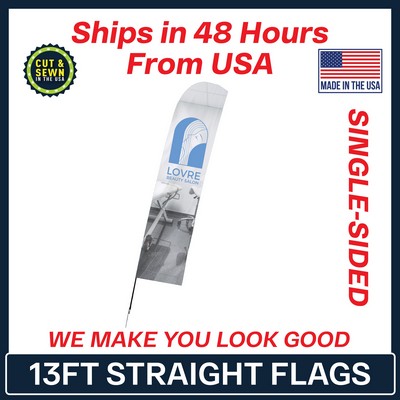 13' Single Sided Premium Straight Flag with Spike Base - Made in the USA