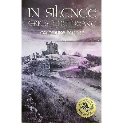 In Silence Cries the Heart by Catherine Hughes
