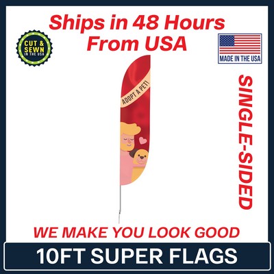 Super Flag 10' Single Sided w/ Spike Base - Made in the USA