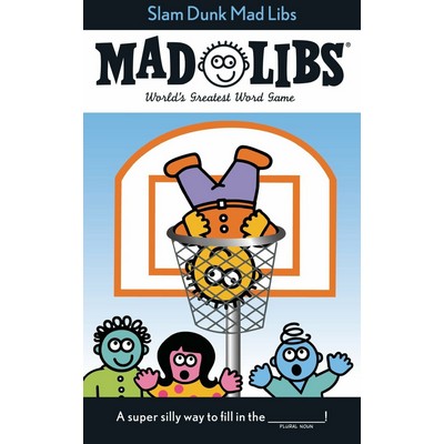 Slam Dunk Mad Libs (World's Greatest Word Game About Basketball)