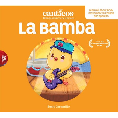 Canticos La Bamba (Bilingual Nursery Rhymes) - 9781945635403