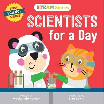 STEAM Stories Scientists for a Day (First Science Words) (First Science Wor
