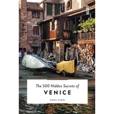 The 500 Hidden Secrets of Venice - 9789460583209