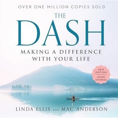 The Dash (Making a Difference with Your Life) - 9781728282978