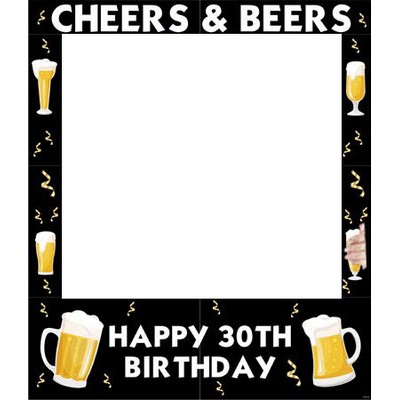 Cheers and Beers 30th Birthday Themed Party Photo Frame Prop, 35 X 30"