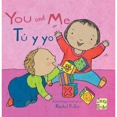 Tú y Yo/You and Me (Bilingual Edition)