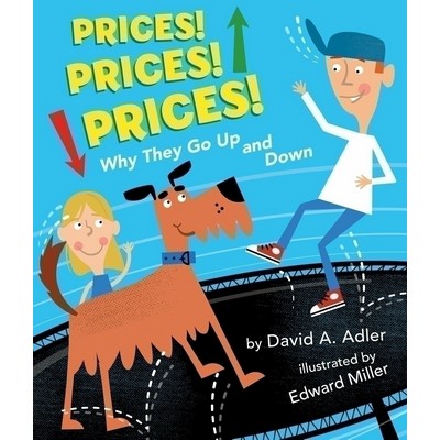 Prices! Prices! Prices! (Why They Go Up and Down) - 9780823435746