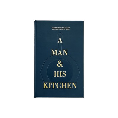 A Man & His Kitchen Leather Bound Book