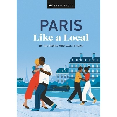 Paris Like a Local - 9780241569047