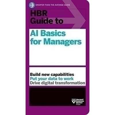 HBR Guide to AI Basics for Managers - 9781647824457