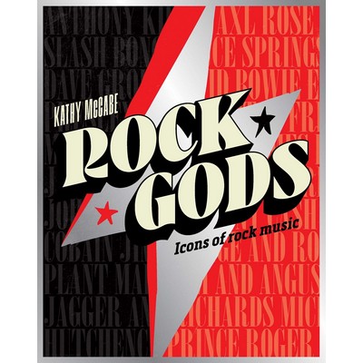Rock Gods (The greatest showmen and most influential songwriters of the roc