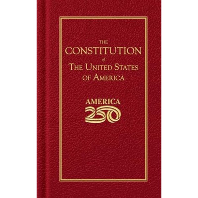 Constitution of the United States (America 250 Edition)