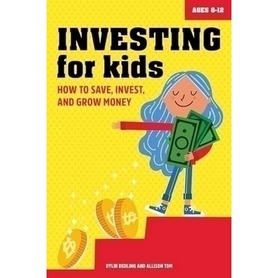 Investing for Kids (How to Save, Invest, and Grow Money)