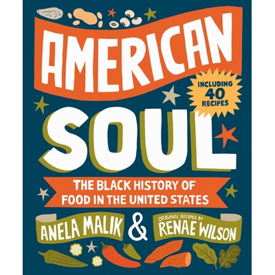 American Soul (The Black History of Food in the United States - Including 4