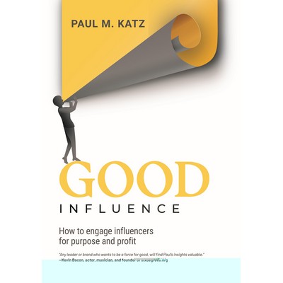 Good Influence By Paul M. Katz
