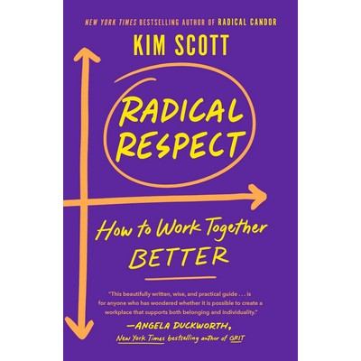 Radical Respect (How to Work Together Better)